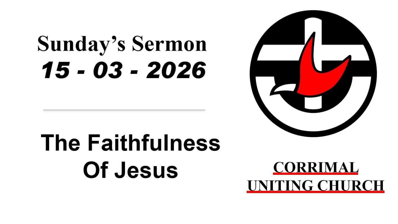 Sunday's Sermon - The Faithfulness Of Jesus