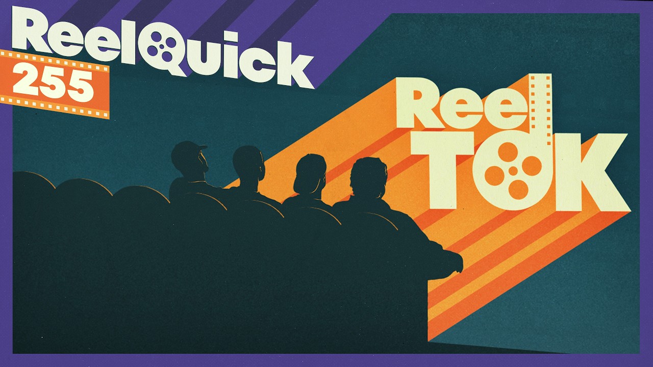 Introducing ReelTok 2.0 + Q&A Episode | ReelQuick Ep. 255