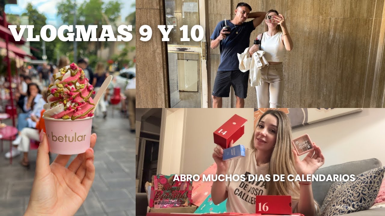 Voy a probar dulces a Betular + abro muchos días de calendarios + rutina l Vlogmas 9 y 10
