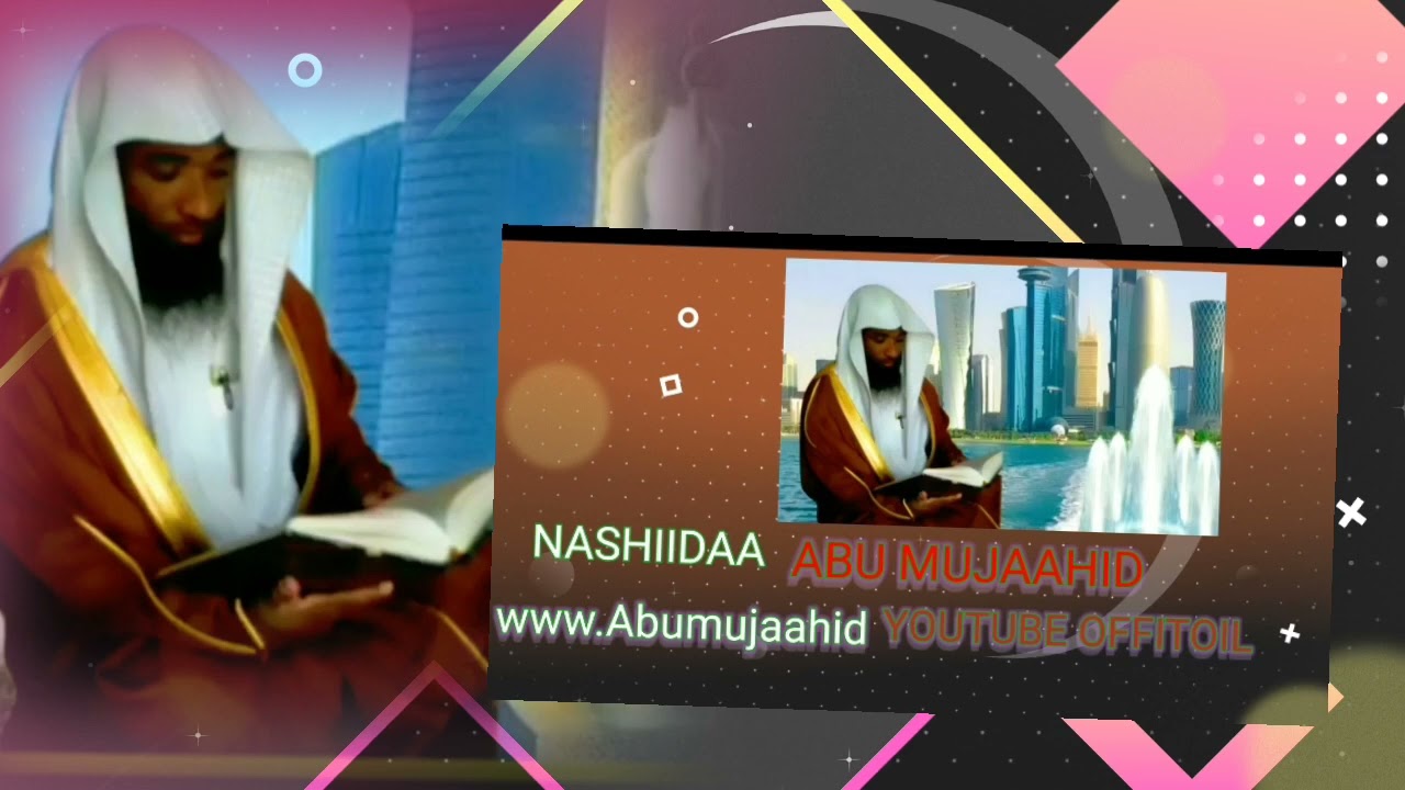 Nashiidaa Abu Mujaahid Official