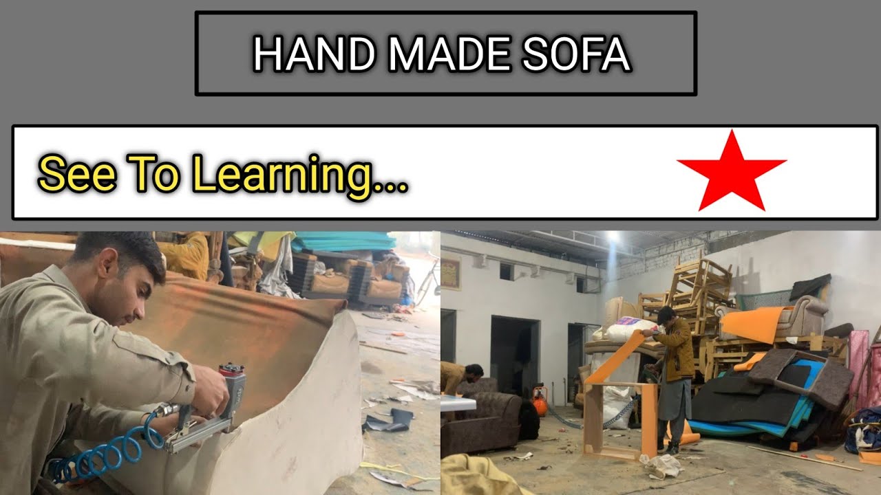 Sofa Workshop Pakistan | Hand Made Sofa Making | Complete Process