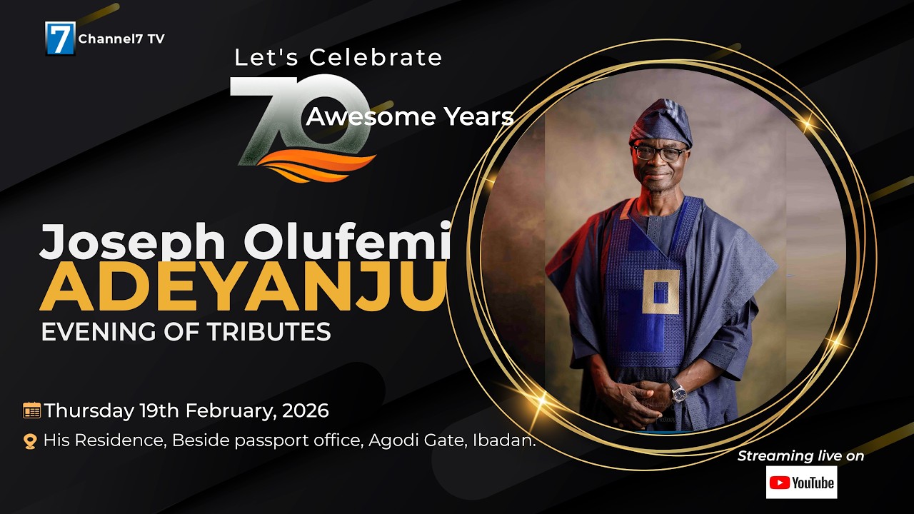 Joseph Olufemi Adeyanju at 70 | EVENING OF TRIBUTES | Channel7 TV Live Stream