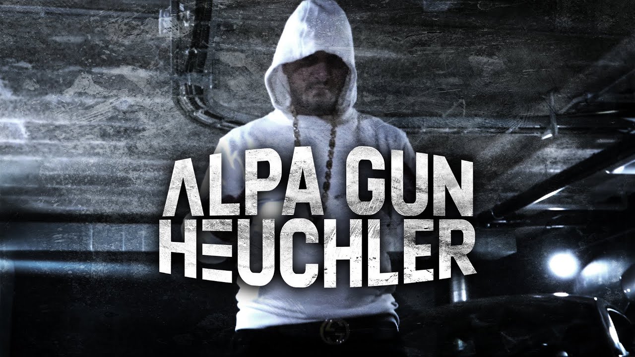 ALPA GUN - HEUCHLER (PROD. BY PERINO, EMDE51 & FRANK ONE)