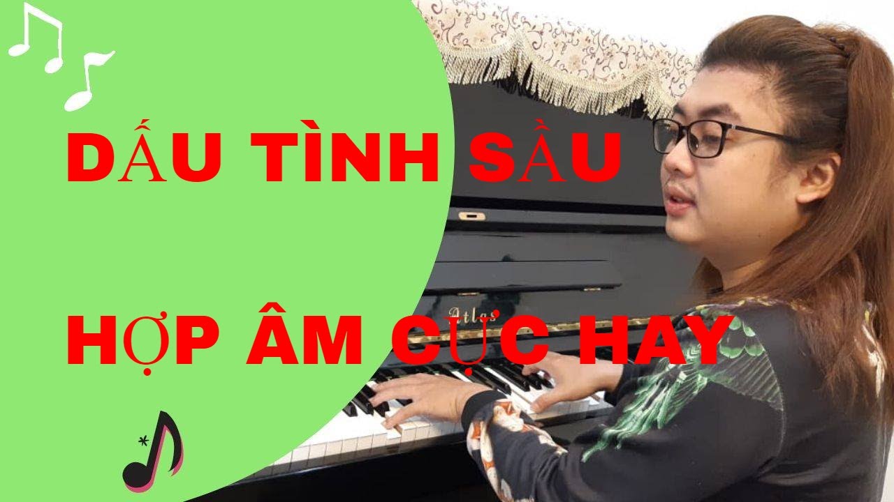 HD DẤU TÌNH SẦU PIANO ĐỆM HÁT HỢP ÂM CỰC HAY | NGUYỄN QUANG