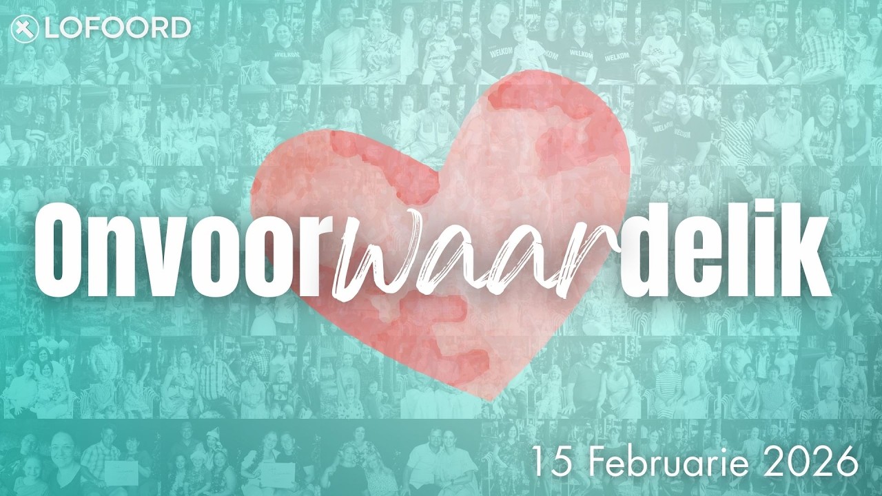 15 Februarie 2026 | Onvoorwaardelik | Pastoor Ruan Du Plessis | AGS Lofoord