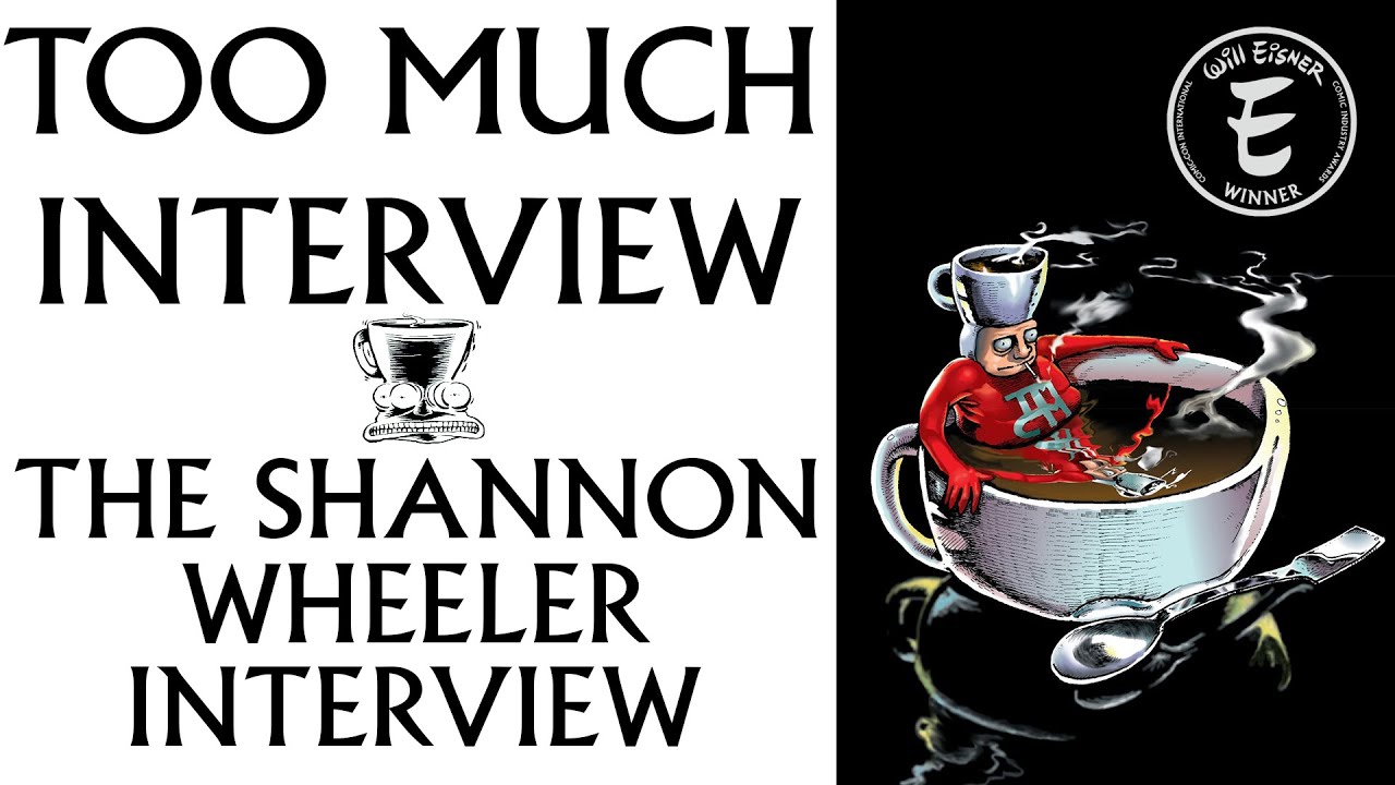Shannon Wheeler Interview - Too Much Coffee Man and so much more