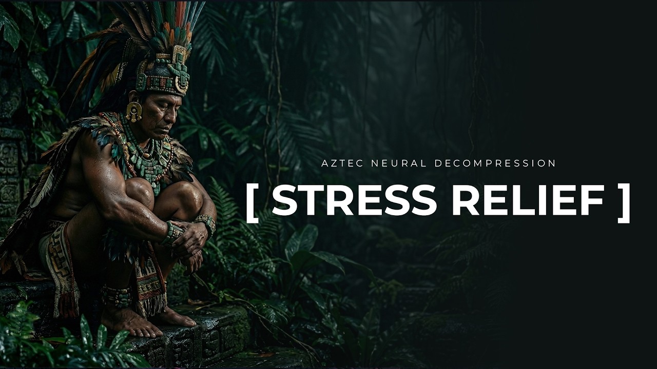 Neural Decompression & Stress Relief | Aztec Shaman & Ambience Green Noise