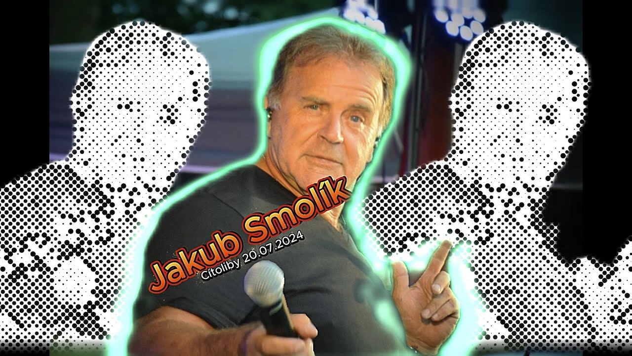 Jakub Smolík (Cítoliby 20.07.2024)