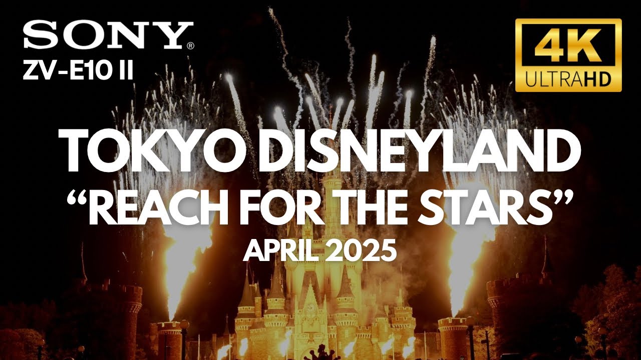 [4K] Tokyo Disneyland - Reach For The Stars - Full Show - April 2025