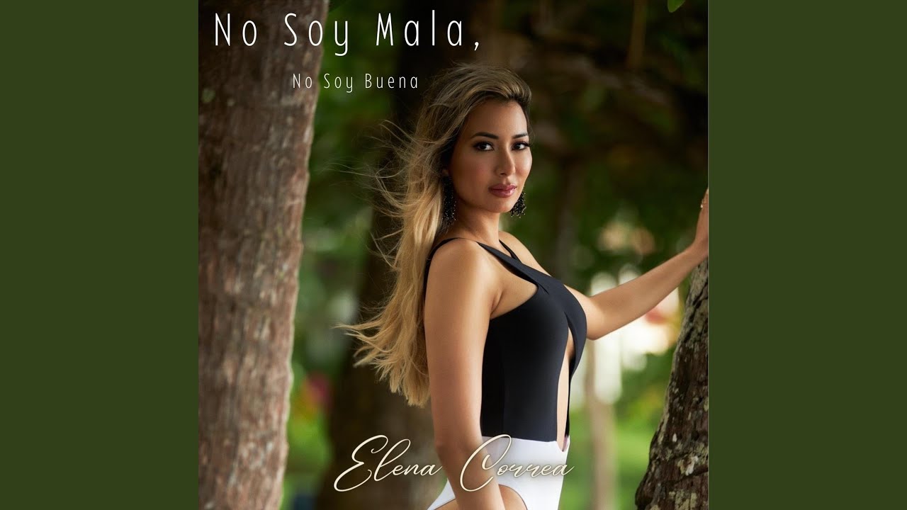 No Soy Mala, No Soy Buena