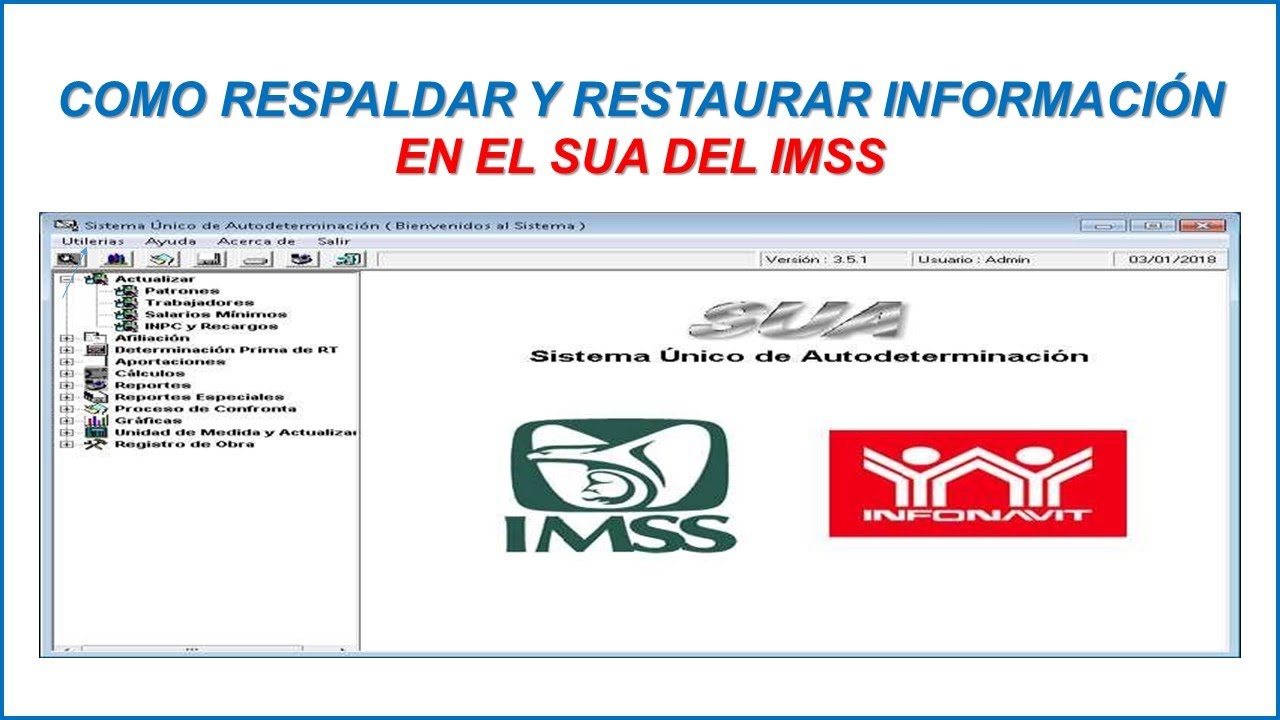 COMO RESPALDAR Y RESTAURAR EL SUA DEL IMSS 2026
