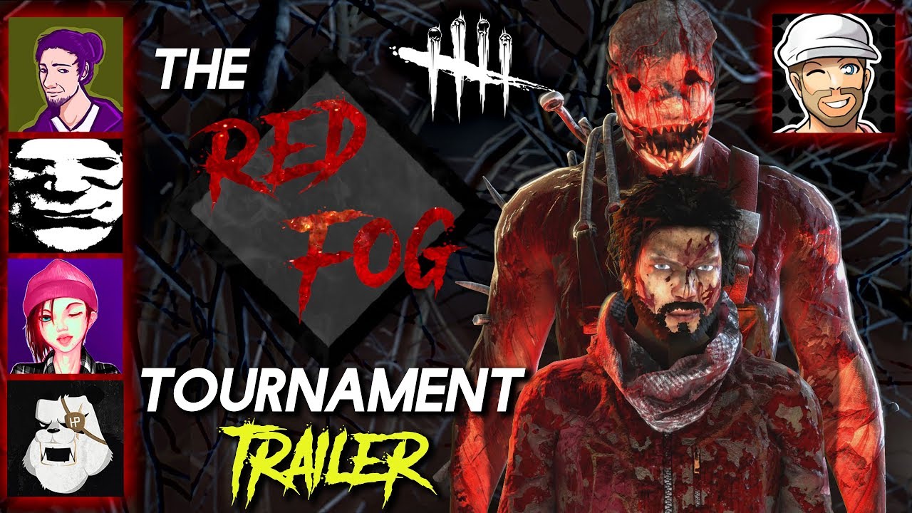 RED FOG DBD Tournament [$25,000 PRIZE] Ochido, Monto, No0b3, Hybridpanda & Tru3Talent