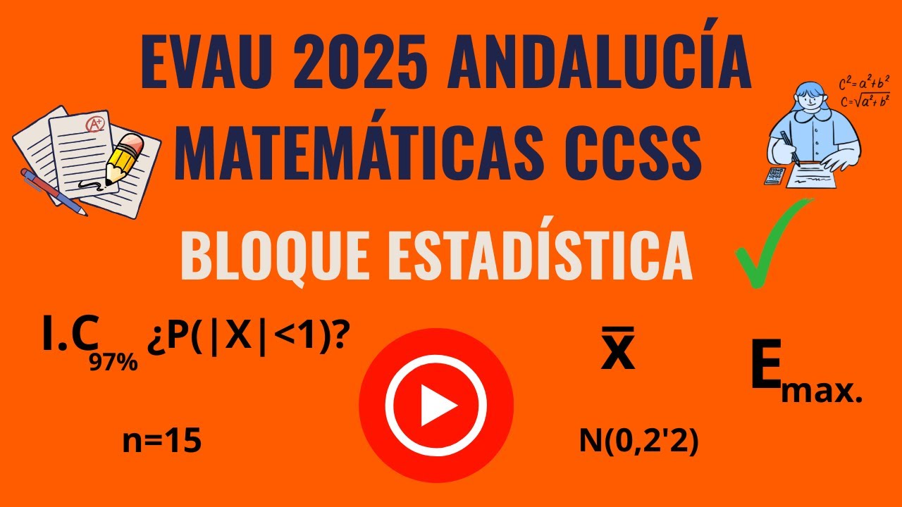 EXAMEN EVAU ANDALUCÍA 2025 | Matemáticas CCSS - Bloque ESTADÍSTICA (Parte 4 de 4) 🔥