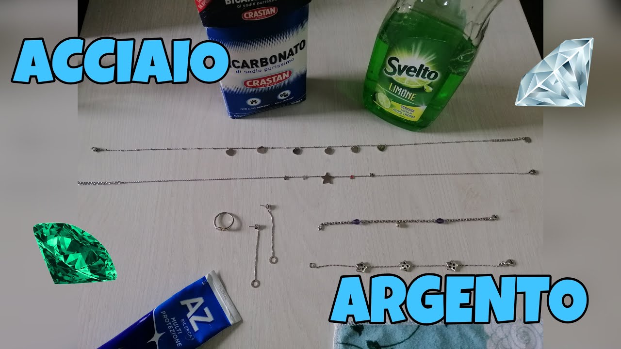 PULIRE I GIOIELLI IN ARGENTO E ACCIAIO