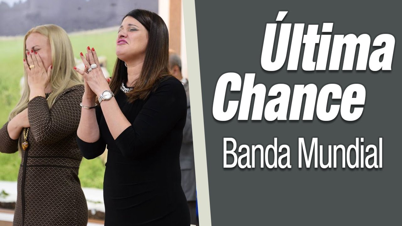Banda Mundial - Última Chance (18.09.2016 9h) - IMPDRJ