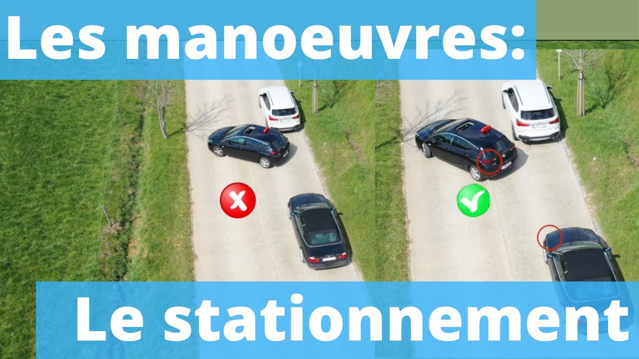 Le stationnement en créneau à droite - ou stationnement parallèle à l'axe