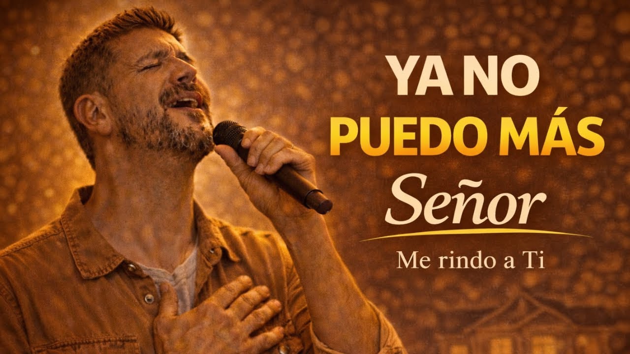 Ya No Puedo Más, Señor… Ayúdame Hoy | Poderosa Oración y Adoración Cristiana