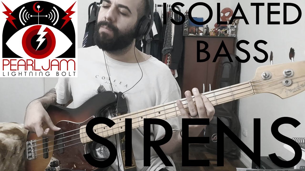 Sirens (Pearl Jam) S&Oacute; BAIXO | ISOLATED BASS COVER