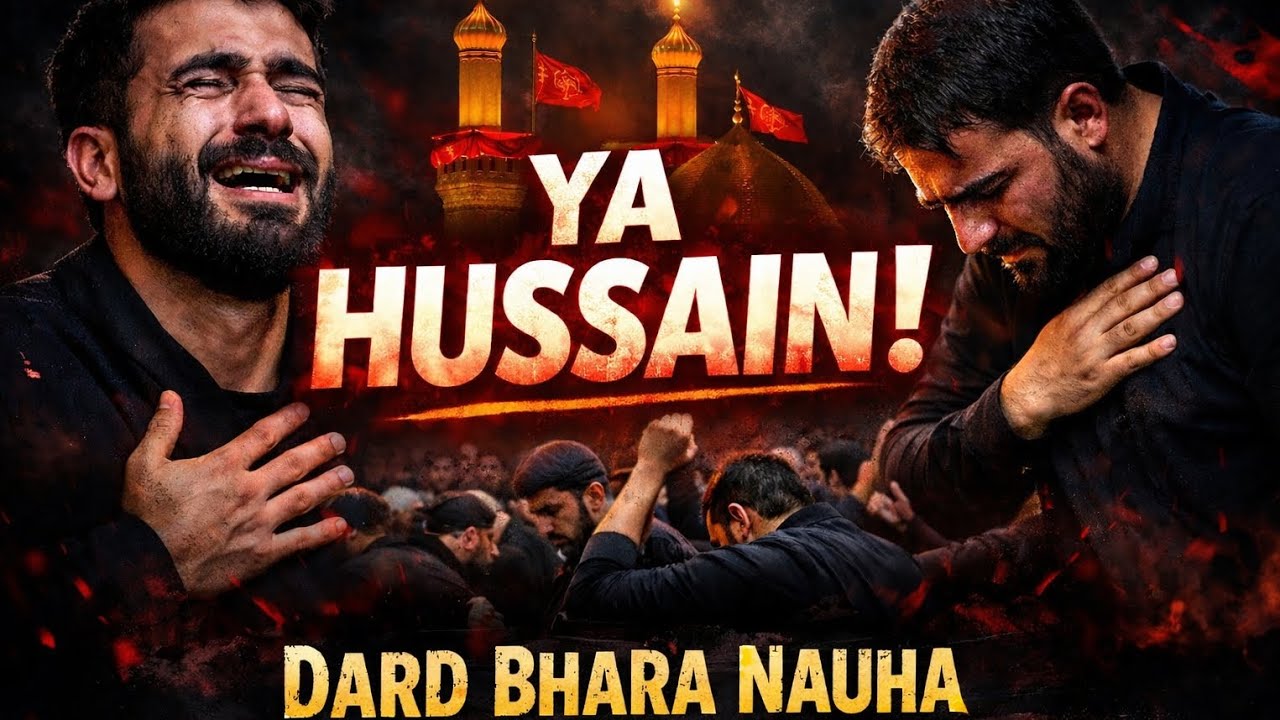 😭 Dil Hila Dene Wala Nauha | Dard Bhara Matam | Muharram 2026 #youtube #noha #dard #hussain 