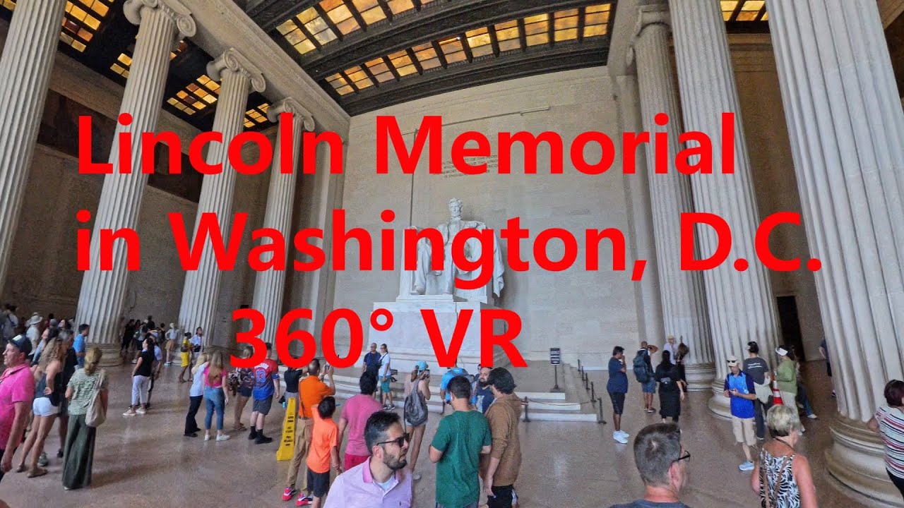 Lincoln Memorialin in Washington, D.C.　360° VR/リンカーン記念堂