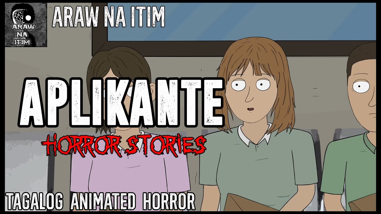 APLIKANTE HORROR STORIES | TAGALOG ANIMATED HORROR STORY