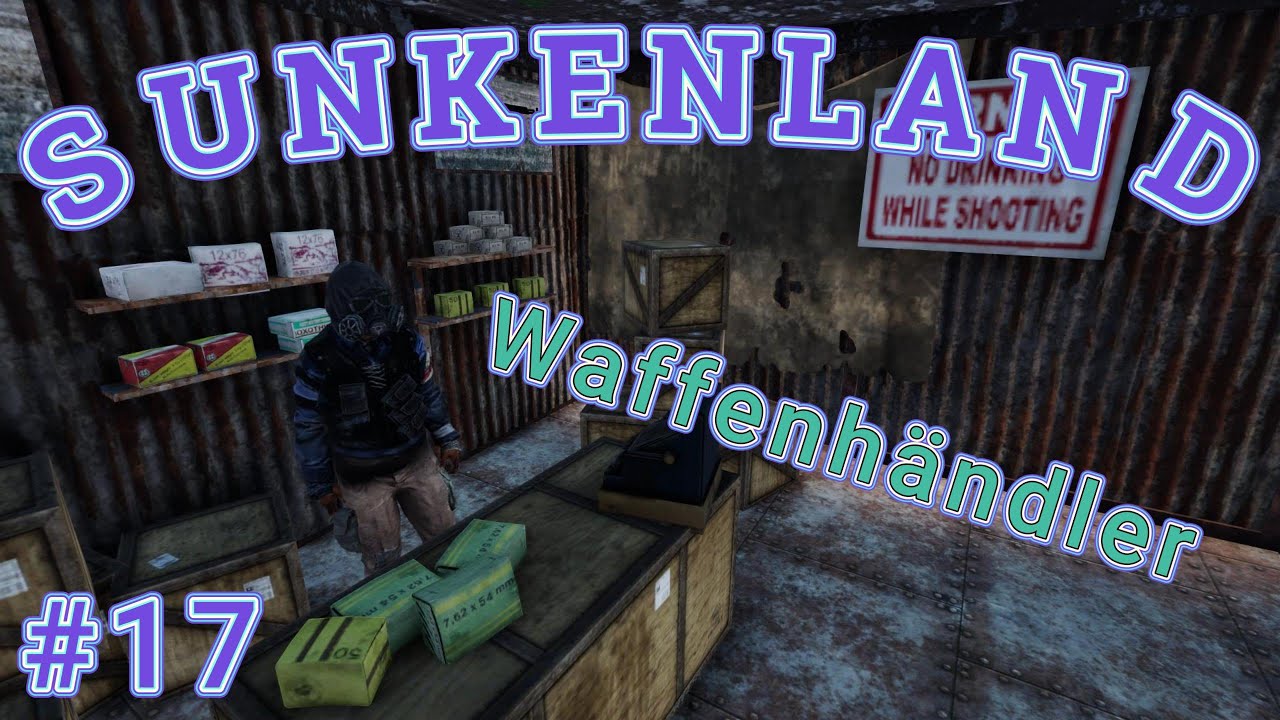 Sunkenland v0.7.08   Der Waffenh&auml;ndler und die Neptun