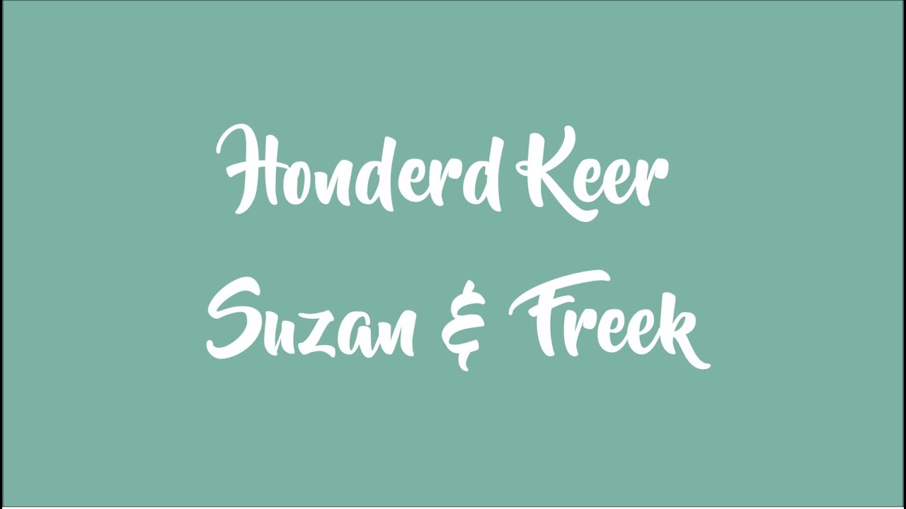 Suzan & Freek - Honderd Keer (Lyrics Video)