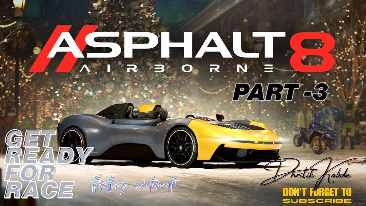 🥶 High Speed Asphalt 8 -Part 3 Multiplayer Race 🏎️