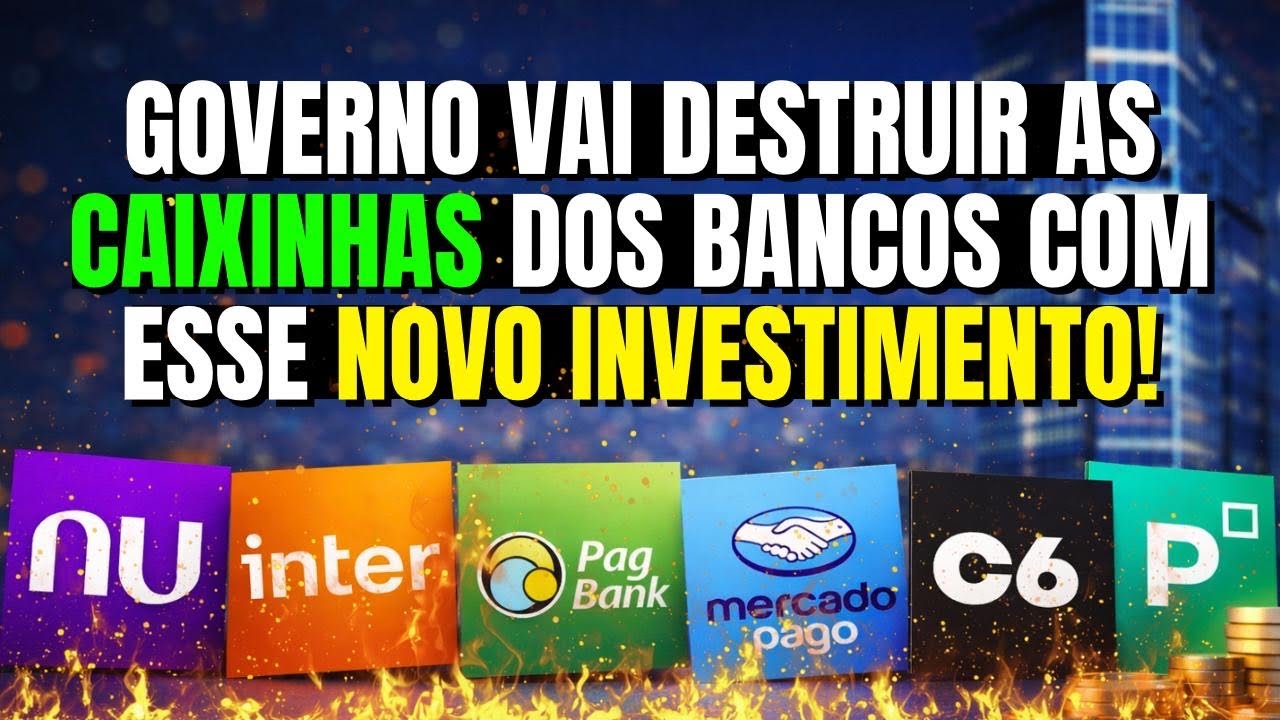 Governo Vai Destruir as CAIXINHAS DO NUBANK e de Outros Bancos Com Esse Novo Investimento!