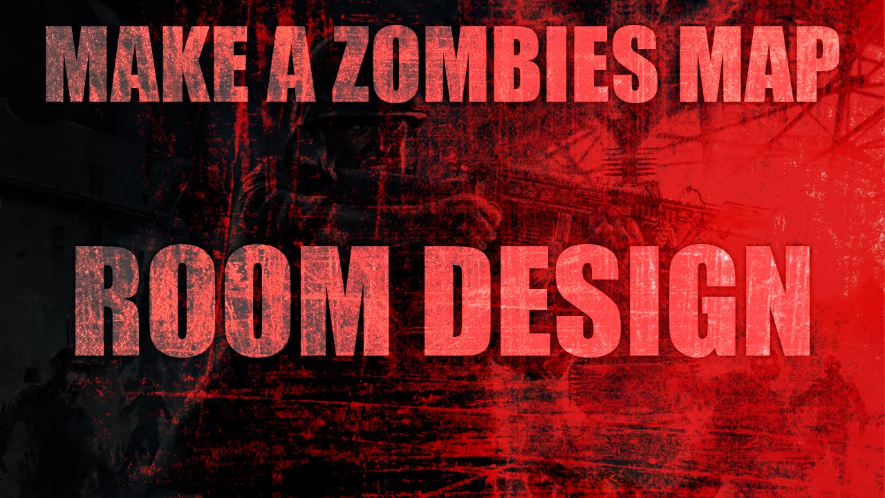 ROOM DESIGN | Ep3 : How To Make A Custom Zombies Map on Call of Duty World at War