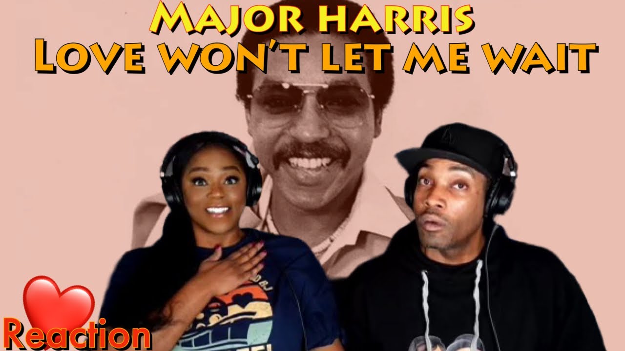 Впервые слышу о Major Harris — реакция на «Love Won't Let Me Wait» | Asia и BJ
