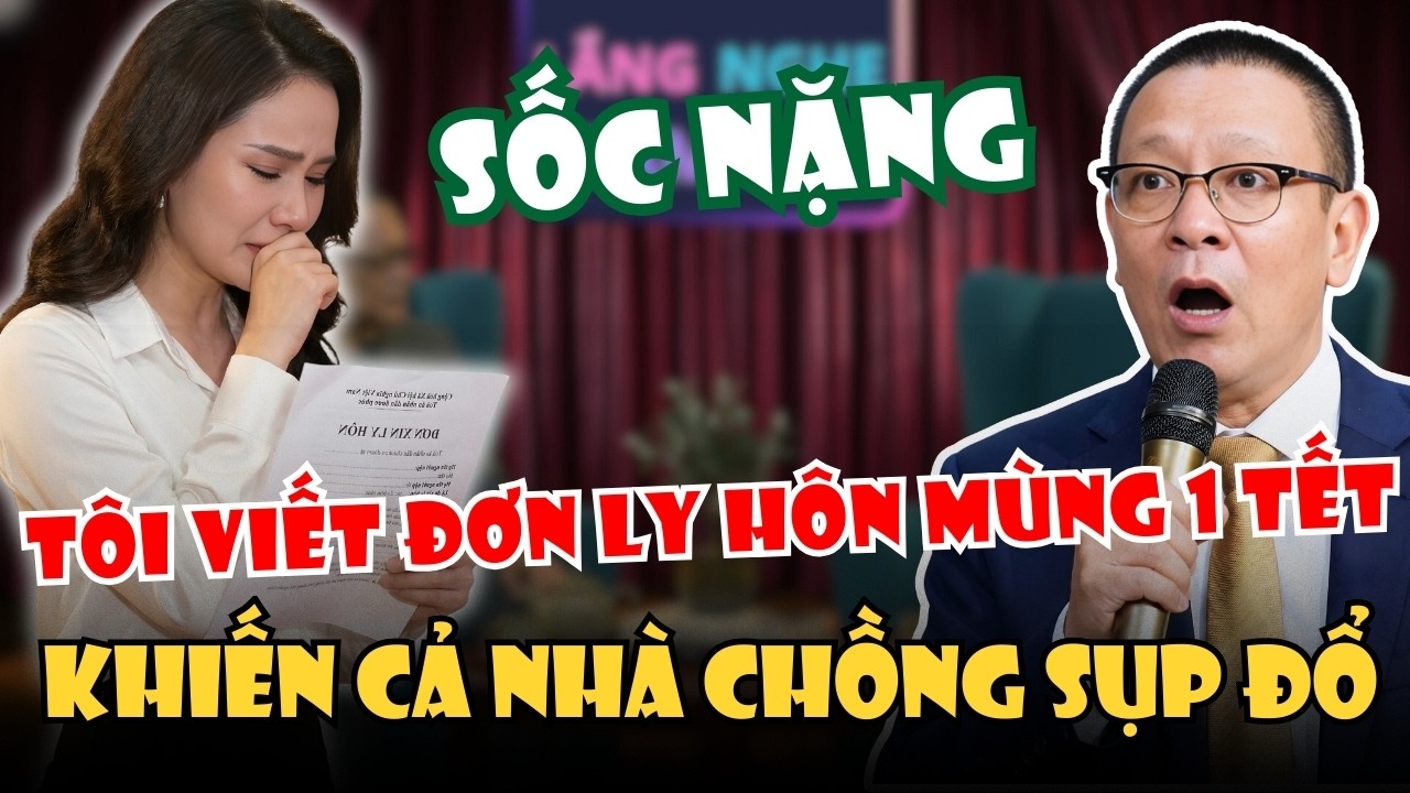 Viết Đơn Ly Hôn Ngay Sáng Mùng 1 TẾT Khiến Nhà Chồng Sụp Đổ - Tâm Sự Cùng Văn Sâm