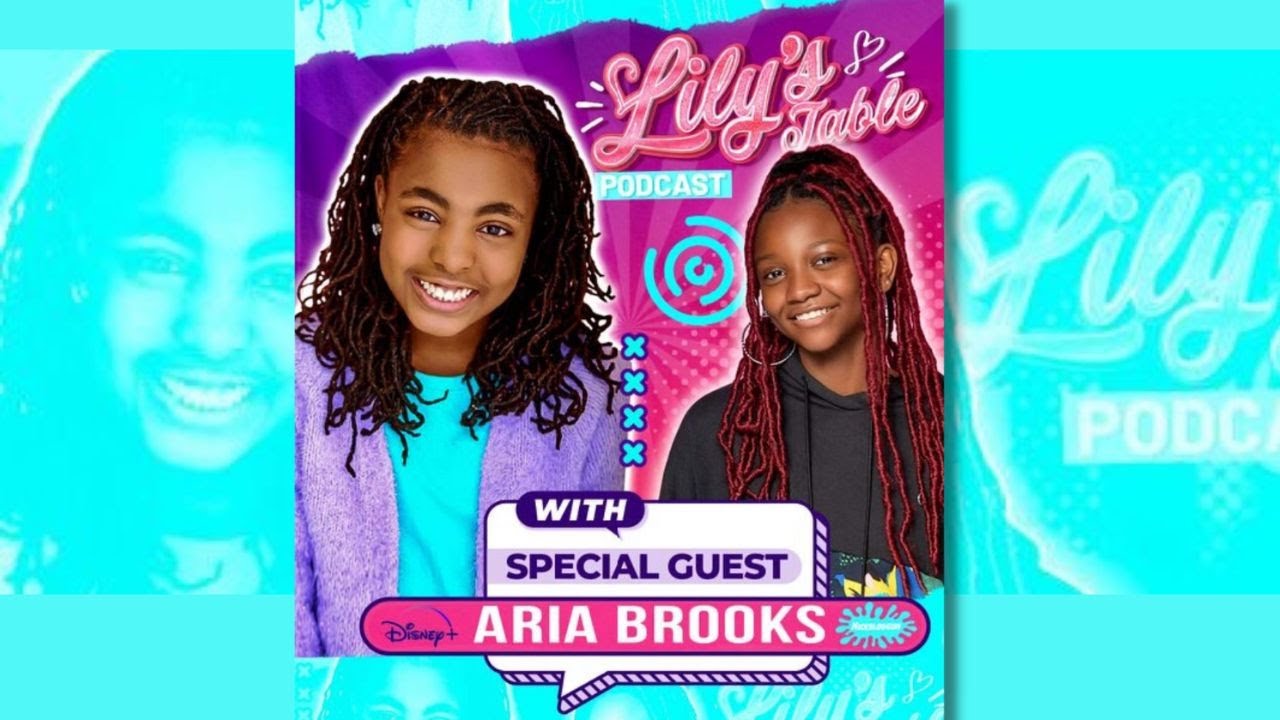 Lily'sTable | Disney's Aria Brooks dishes on her WorkLife balance & Managing Anxiety & Mental Health