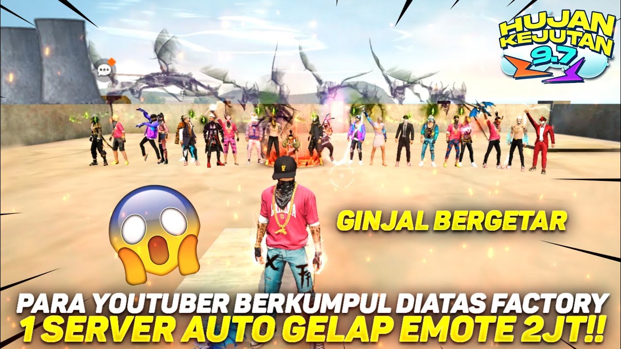 PARA YOUTUBER FF BERKUMPUL DIFACTORY PAKE SET LEGEND! 1 SERVER AUTO GELAP EMOT 2JT! GINJAL BERGETAR🤣