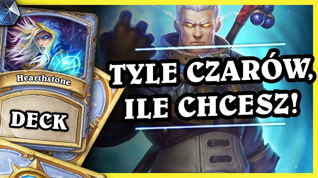 TYLE CZAR&Oacute;W, ILE CHCESZ! - SPELL MAGE - Hearthstone Deck (Rise of Shadows)