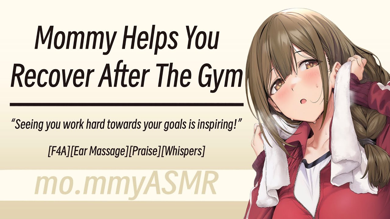 Mommy Helps You Recover After The Gym [F4A][Ear Massage][Praise][Whispers]