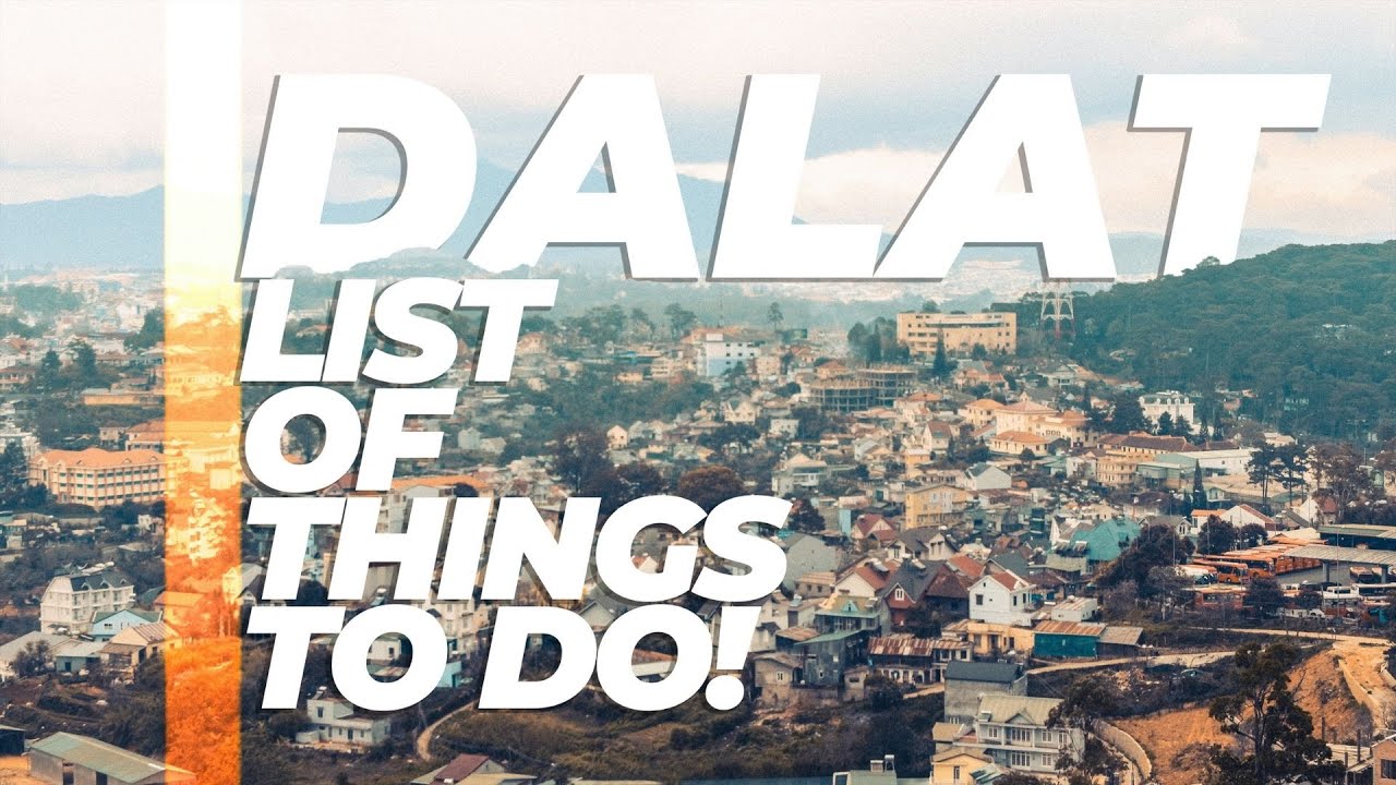 Things to do in Dalat
