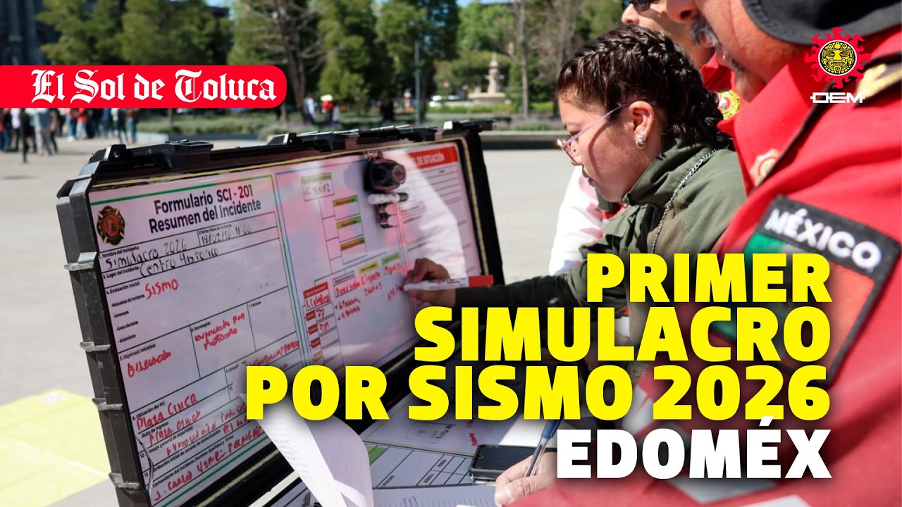 SIMULACRO POR SISMO 2026 MOVILIZA A M&Aacute;S DE 1.6 MILLONES DE MEXIQUENSES #edomex #noticias #toluca