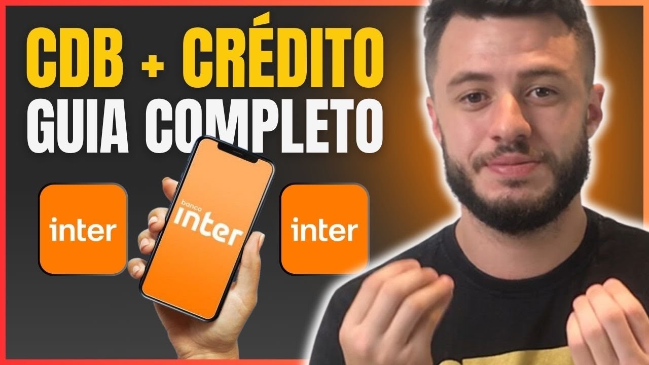 CDB MAIS LIMITE DE CRÉDITO DO BANCO INTER VALE A PENA EM 2024 ? 