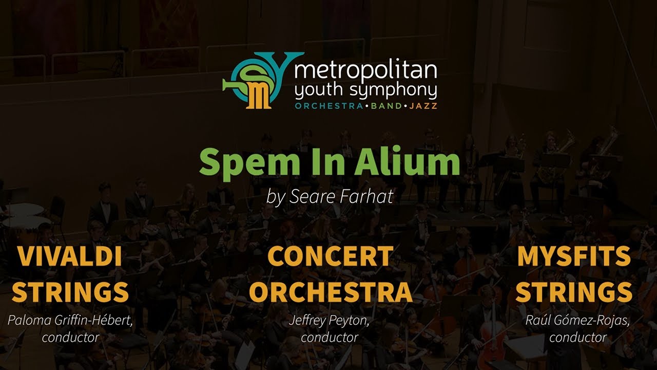 Metropolitan Youth Symphony performs SPEM IN ALIUM by Seare Farhat