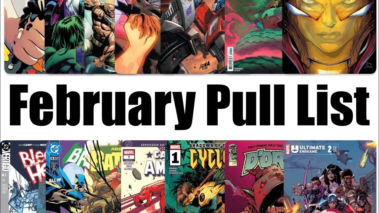 The Pull List - Every Comic to Pull in February