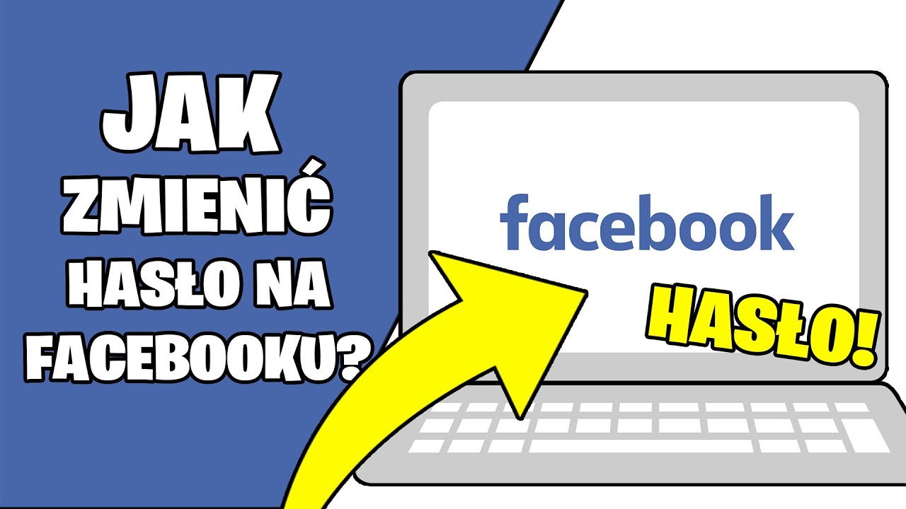 Jak zmienić HASŁO na Facebooku? Zmiana hasła na fb?