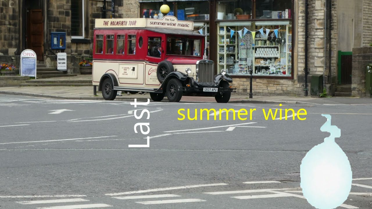 Holmfirth the last of  the summer wine tour