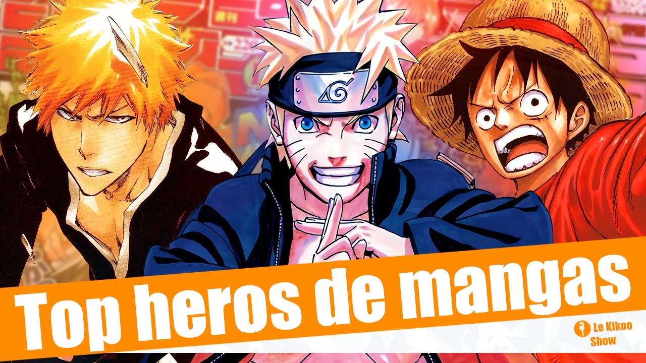 Les meilleurs persos principaux de mangas / d'animes - Le Kikoo Show