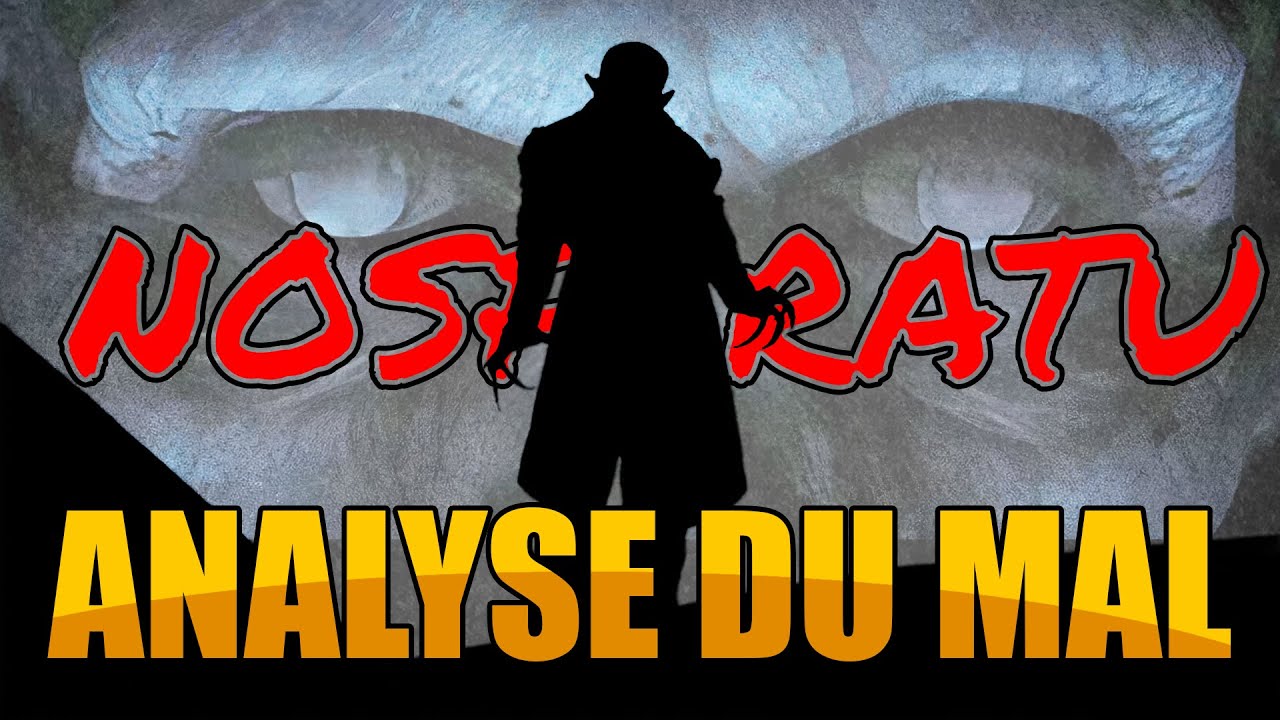 NOSFERATU le premier Dracula du cinéma (Analyse du Mal 50e épisode!)