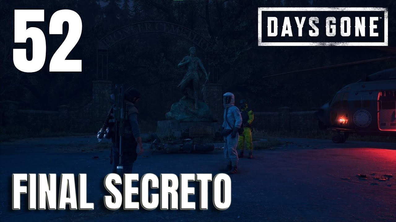 Days Gone - Capitulo 52 - FINAL SECRETO - No hay nada que puedas hacer. - Juego en Español Latino.