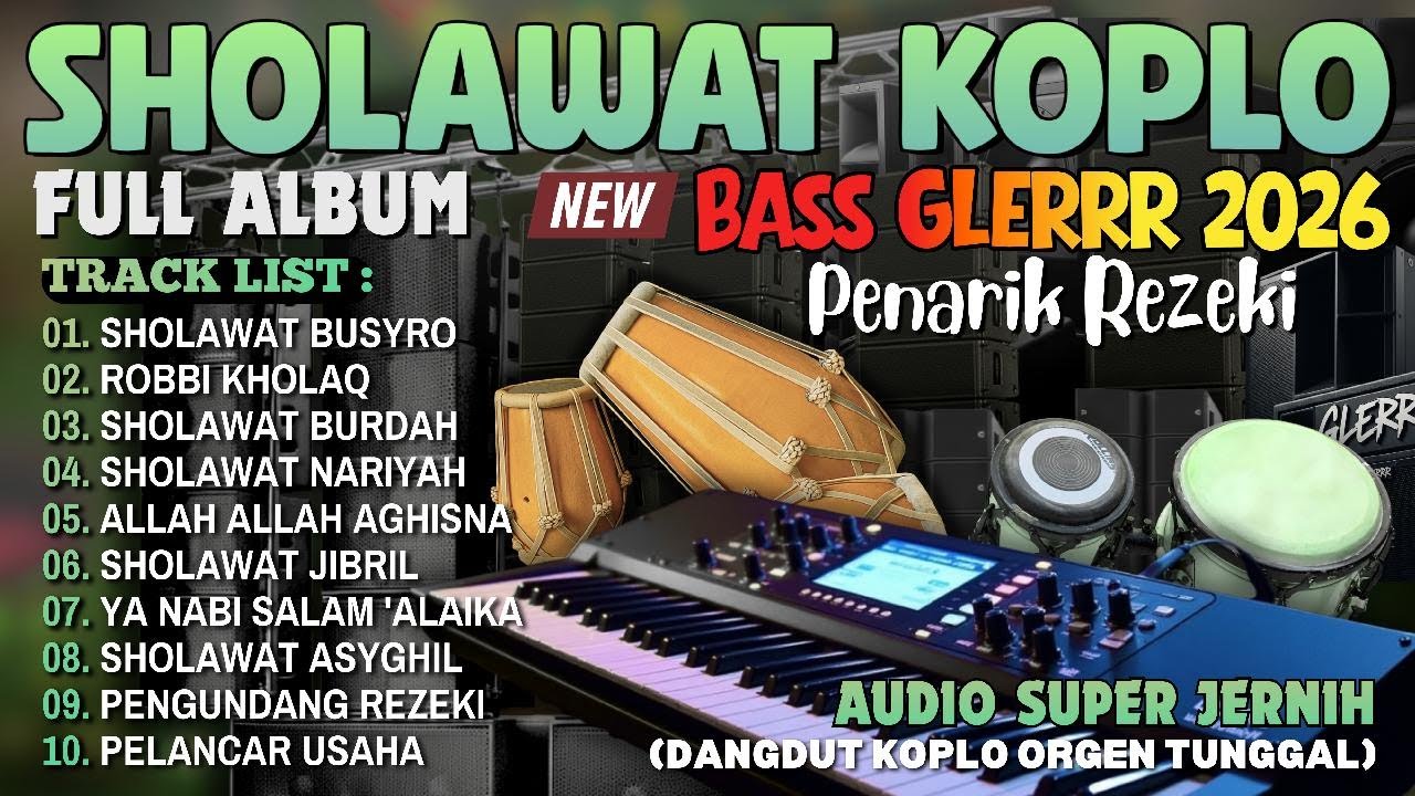 SHOLAWAT JIBRIL PENARIK REZEKI PALING DAHSYAT, Sholawat Nabi Muhammad SAW, Sholawat Koplo Full Album