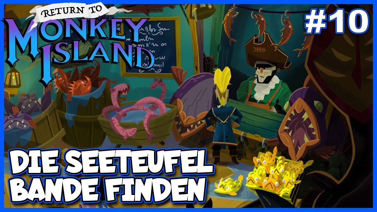 Die Seeteufel Bande #10 ☠️ Return to Monkey Island