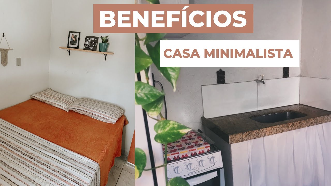 BENEFÍCIOS DE UMA CASA MINIMALISTA  | Ser simples