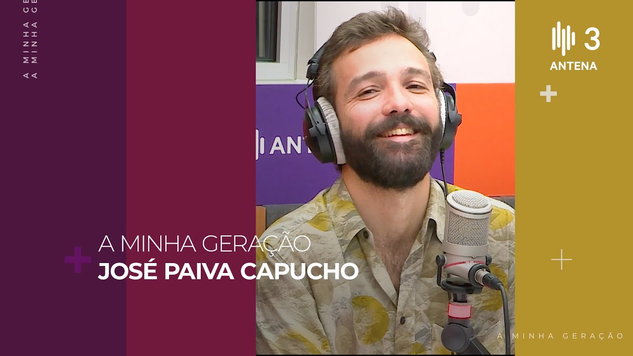 José Paiva Capucho | A Minha Geração com Diana Duarte | Antena 3